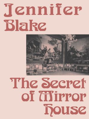 [Classic Gothics Collection 01] • The Secret of Mirror House